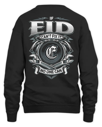EID AP81-K4-626 - Personalized Ahmed Quote Apparel “If Ahmed Can't Fix It, No One Can” - Unisex Sweatshirt - Black