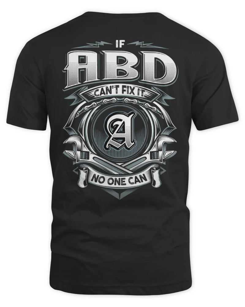 ABD AP81-K4-626 - Personalized Ahmed Quote Apparel “If Ahmed Can't Fix It, No One Can” - Unisex Standard T-Shirt - Black