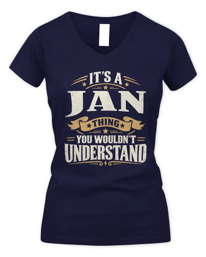 JAN P08 TH51 - Personalized “It’s a/an [NAME] Thing – You Wouldn’t Understand” Shirt - Women's V-Neck T-Shirt - Navy