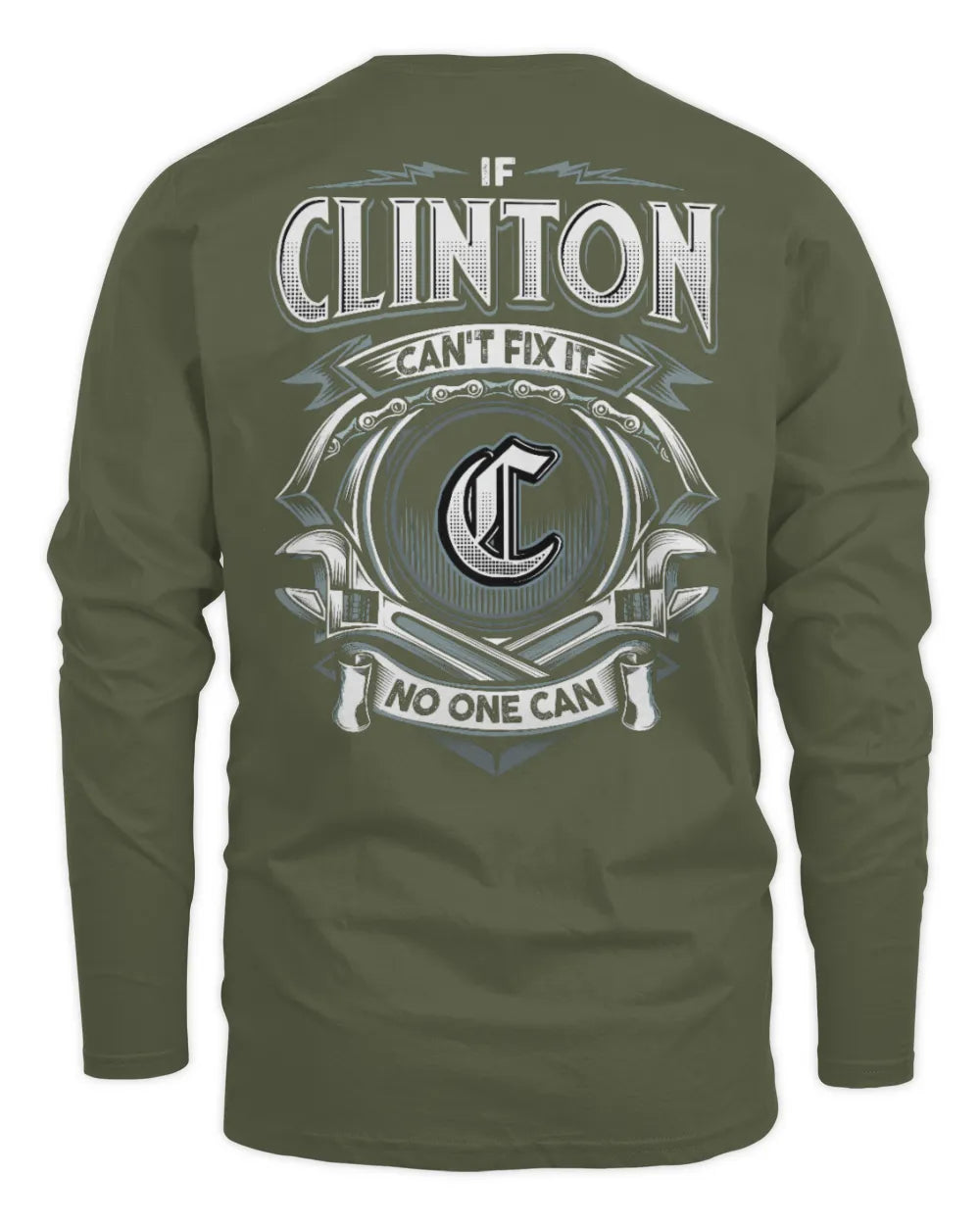 CLINTON AP81-K4-626 - Personalized Ahmed Quote Apparel “If Ahmed Can't Fix It, No One Can” - Men's Long Sleeved T-Shirt - Military Green