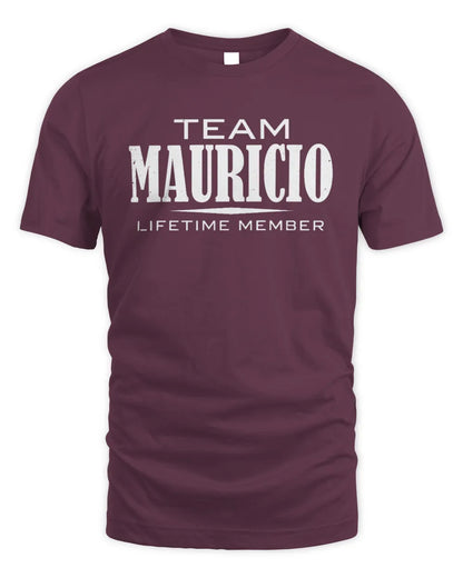 MAURICIO BL62-K4-128 - Personalized “Team NAME Lifetime Member” - Unisex Standard T-Shirt - Maroon