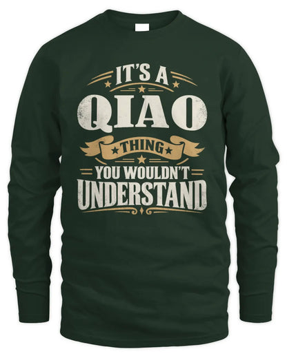 QIAO P08 TH51 - Personalized “It’s a/an [NAME] Thing – You Wouldn’t Understand” Shirt - Men's Long Sleeved T-Shirt - Forest Green