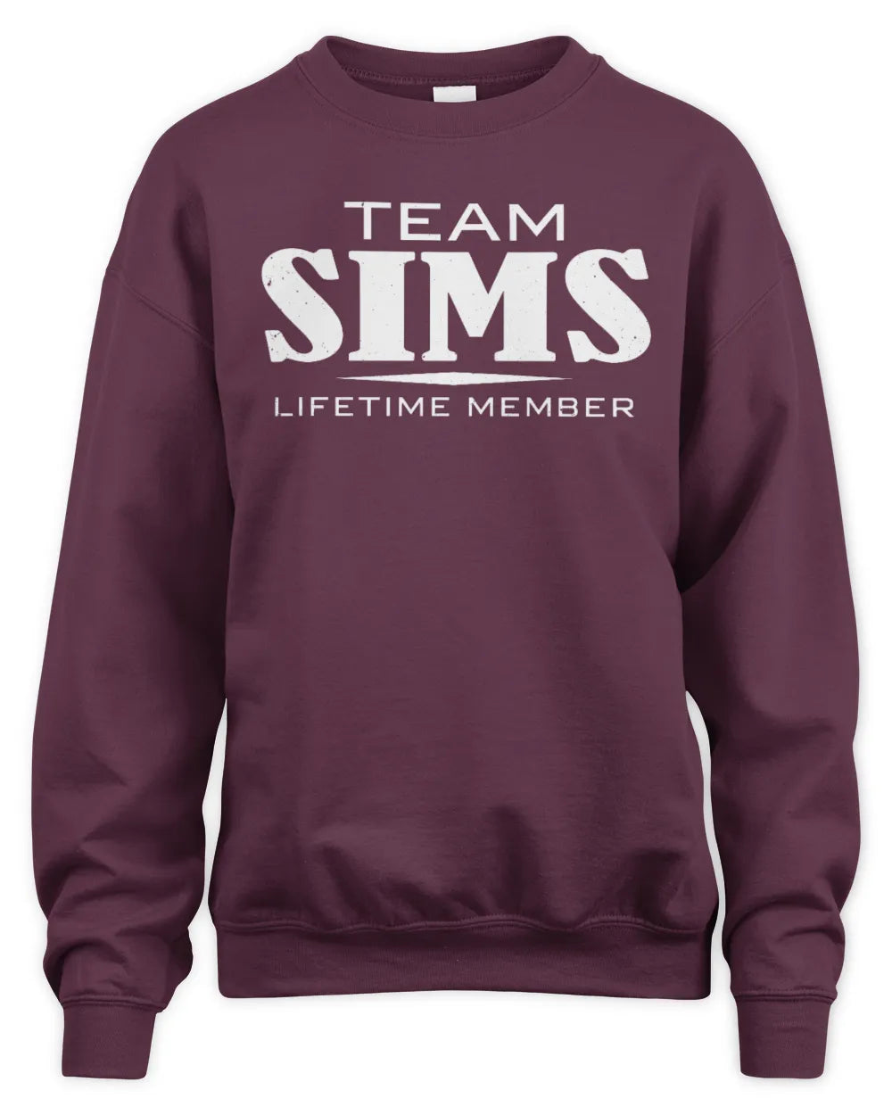 SIMS BL62-K4-128 - Personalized “Team NAME Lifetime Member” - Unisex Sweatshirt - Maroon