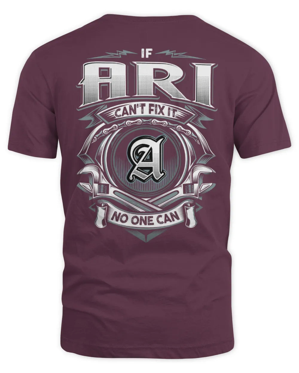 ARI AP81-K4-626 - Personalized Ahmed Quote Apparel “If Ahmed Can't Fix It, No One Can” - Unisex Standard T-Shirt - Maroon