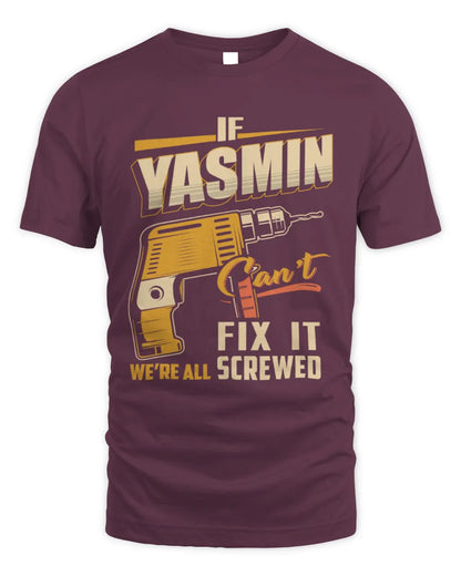 YASMIN TP22-K4-228 - Personalized Handyman T-Shirt “If AARON Can’t Fix It, We’re All Screwed” - Unisex Standard T-Shirt - Maroon