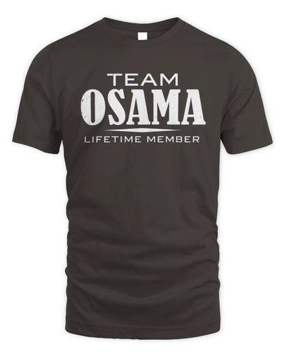OSAMA BL62-K4-128 - Personalized “Team NAME Lifetime Member” - Unisex Standard T-Shirt - Dark Chocolate