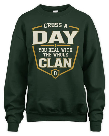 DAY NT1-K008 Cross A/An NAME, You Deal With the Whole Clan | Personalized Vintage T-Shirt - Unisex Sweatshirt - Forest Green