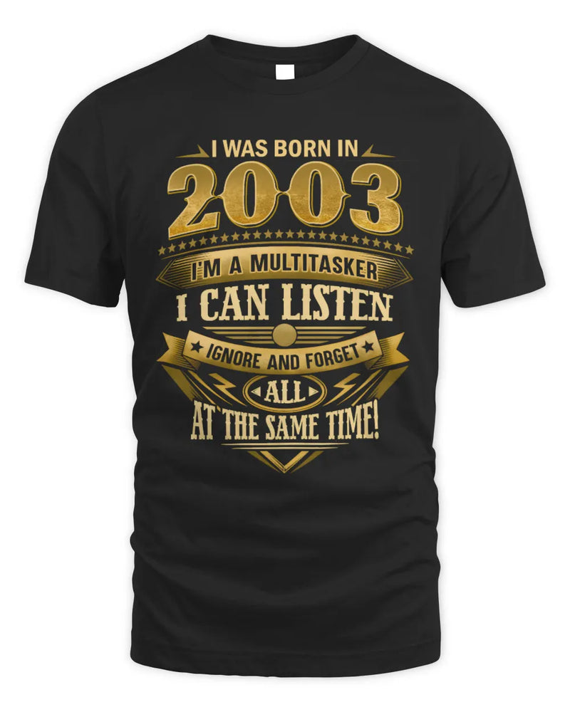 2003 HH89-K2 – Funny Birth Year Multitasker Quote T-Shirt - Unisex Standard T-Shirt - Black