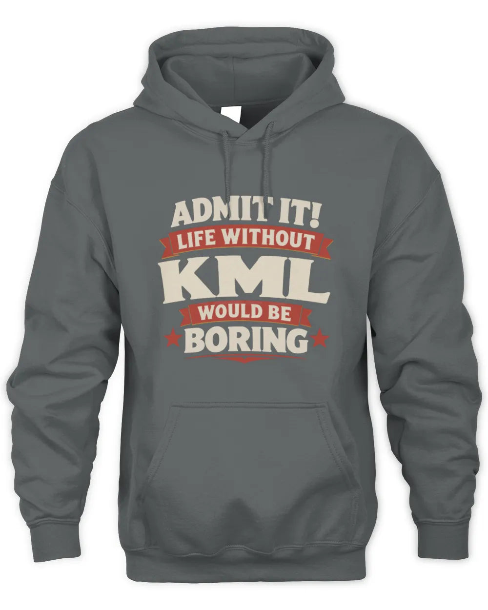 KML P4 KT003 Personalized Funny Quote Apparel “Life Without NAME Would Be Boring” - Unisex Hoodie - Charcoal