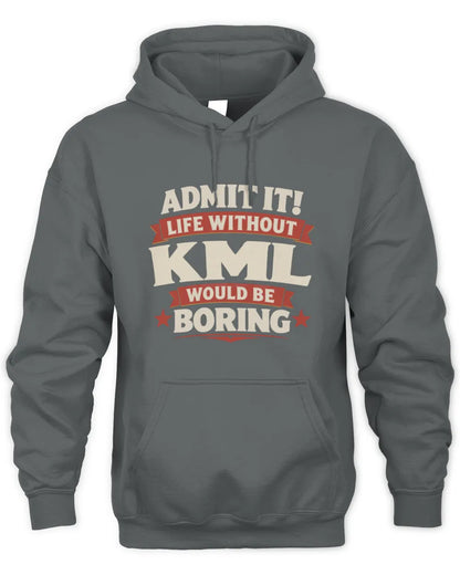KML P4 KT003 Personalized Funny Quote Apparel “Life Without NAME Would Be Boring” - Unisex Hoodie - Charcoal