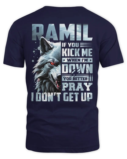 RAMIL AP62-K4-666 - Personalized Fierce Wolf Quote Apparel “If You Kick Me When I’m Down, You Better Pray I Don’t Get Up” - Unisex Standard T-Shirt - Navy