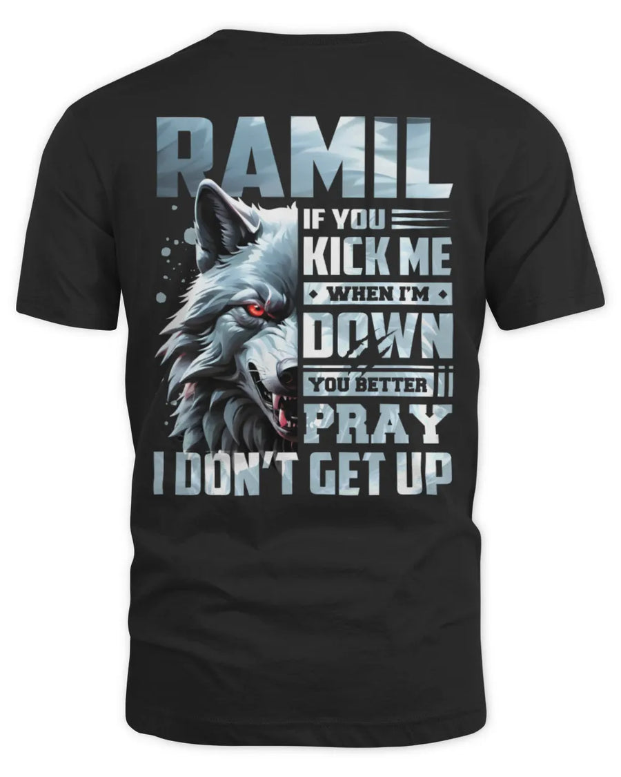 RAMIL AP62-K4-666 - Personalized Fierce Wolf Quote Apparel “If You Kick Me When I’m Down, You Better Pray I Don’t Get Up”