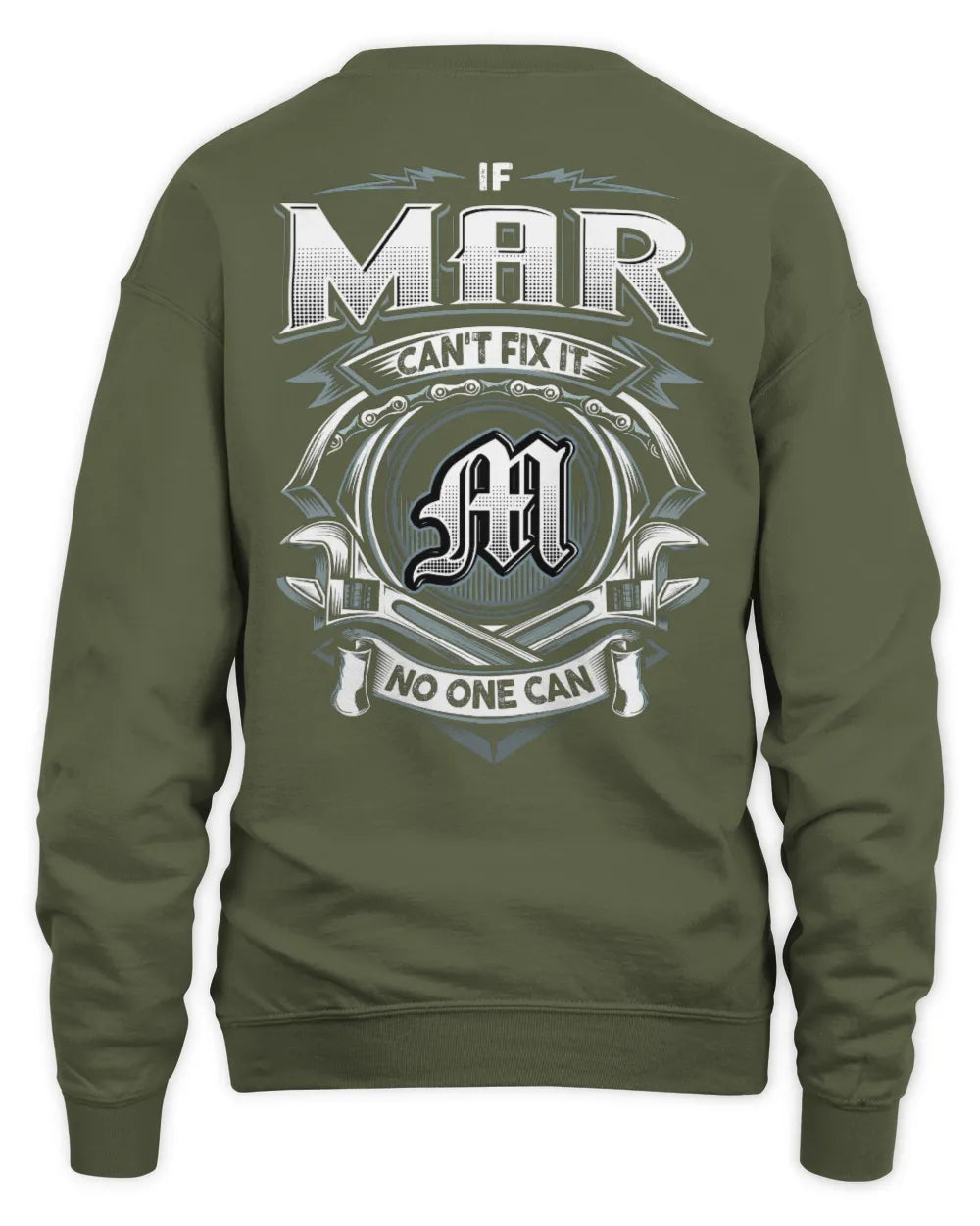 MAR AP81-K4-626 - Personalized Ahmed Quote Apparel “If Ahmed Can't Fix It, No One Can” - Unisex Sweatshirt - Military Green