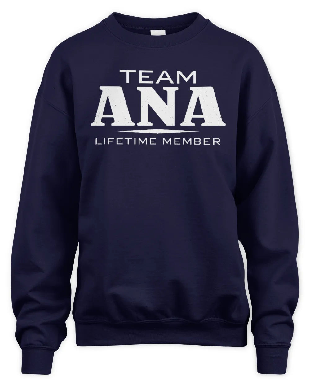 ANA BL62-K4-128 - Personalized “Team NAME Lifetime Member” - Unisex Sweatshirt - Navy