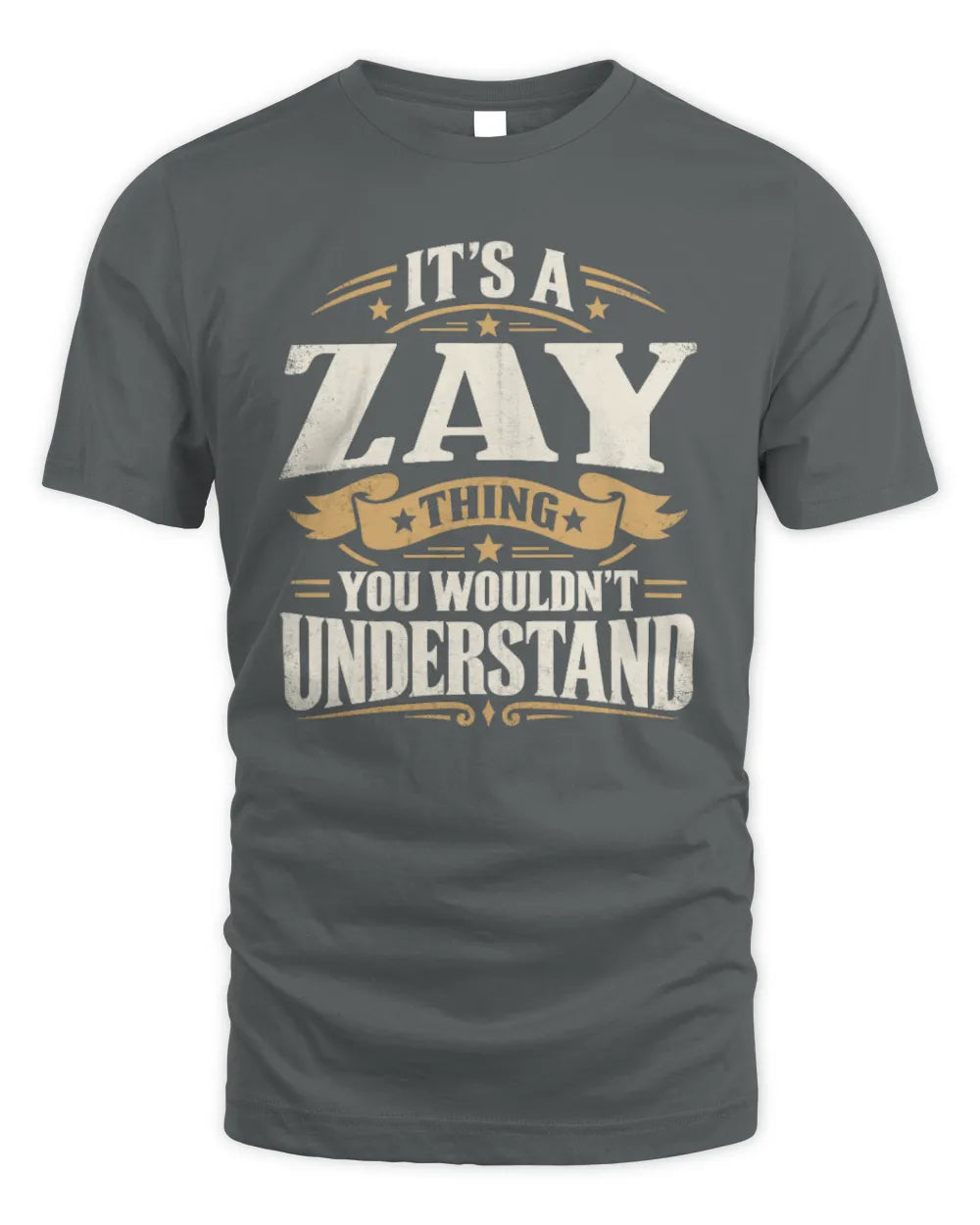 ZAY P08 TH51 - Personalized “It’s a/an [NAME] Thing – You Wouldn’t Understand” Shirt - Unisex Standard T-Shirt - Charcoal