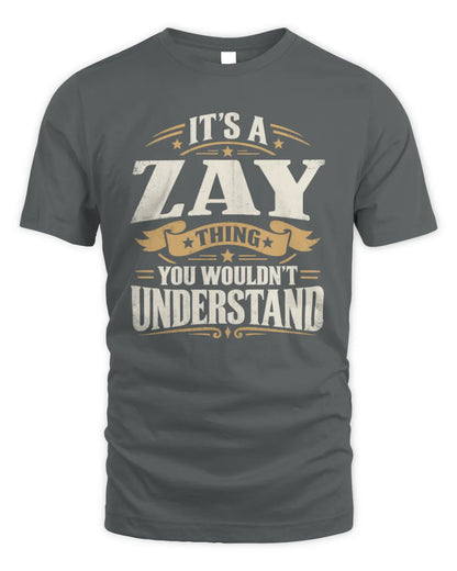 ZAY P08 TH51 - Personalized “It’s a/an [NAME] Thing – You Wouldn’t Understand” Shirt - Unisex Standard T-Shirt - Charcoal