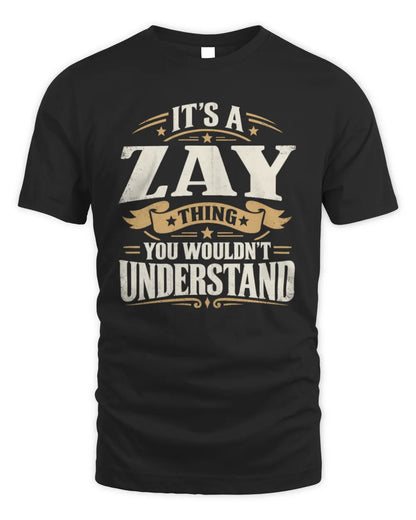 ZAY P08 TH51 - Personalized “It’s a/an [NAME] Thing – You Wouldn’t Understand” Shirt - Unisex Standard T-Shirt - Black