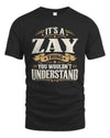 ZAY P08 TH51 - Personalized “It’s a/an [NAME] Thing – You Wouldn’t Understand” Shirt