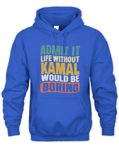 KAMAL TP86-K3-229 Personalized Funny Quote Apparel “Life Without NAME Would Be Boring” - Unisex Hoodie - Royal