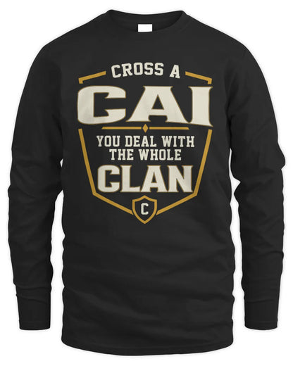 CAI NT1-K008 Cross A/An NAME, You Deal With the Whole Clan | Personalized Vintage T-Shirt - Men's Long Sleeved T-Shirt - Black