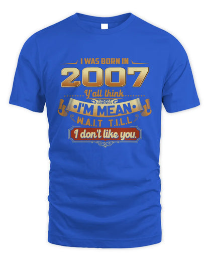 2007 HH89-K2 – Funny Birth Year Attitude Quote T-Shirt - Unisex Standard T-Shirt - Royal