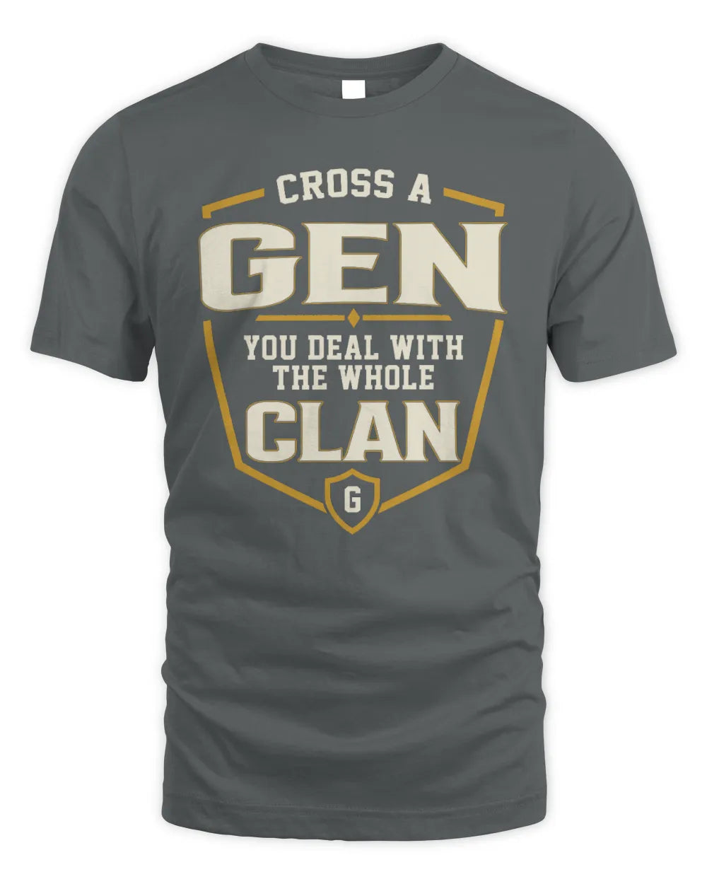 GEN NT1-K008 Cross A/An NAME, You Deal With the Whole Clan | Personalized Vintage T-Shirt - Unisex Standard T-Shirt - Charcoal