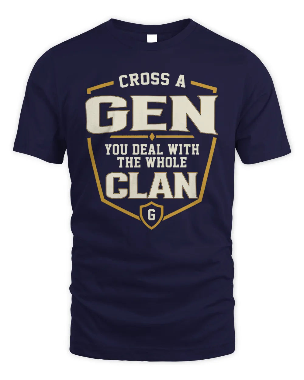 GEN NT1-K008 Cross A/An NAME, You Deal With the Whole Clan | Personalized Vintage T-Shirt - Unisex Standard T-Shirt - Navy