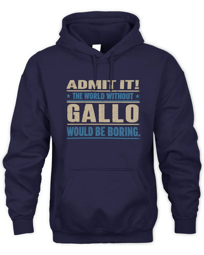 GALLO TP68-K2-968 – Personalized Funny Quote Apparel “The World Without NAME Would Be Boring” - Unisex Hoodie - Navy