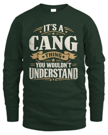 CANG P08 TH51 - Personalized “It’s a/an [NAME] Thing – You Wouldn’t Understand” Shirt - Men's Long Sleeved T-Shirt - Forest Green