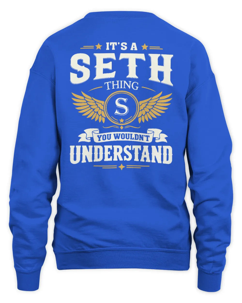 SETH KT06-M008 It’s a [NAME] Thing – You Wouldn’t Understand | Personalized Vintage T-Shirt - Unisex Sweatshirt - Royal