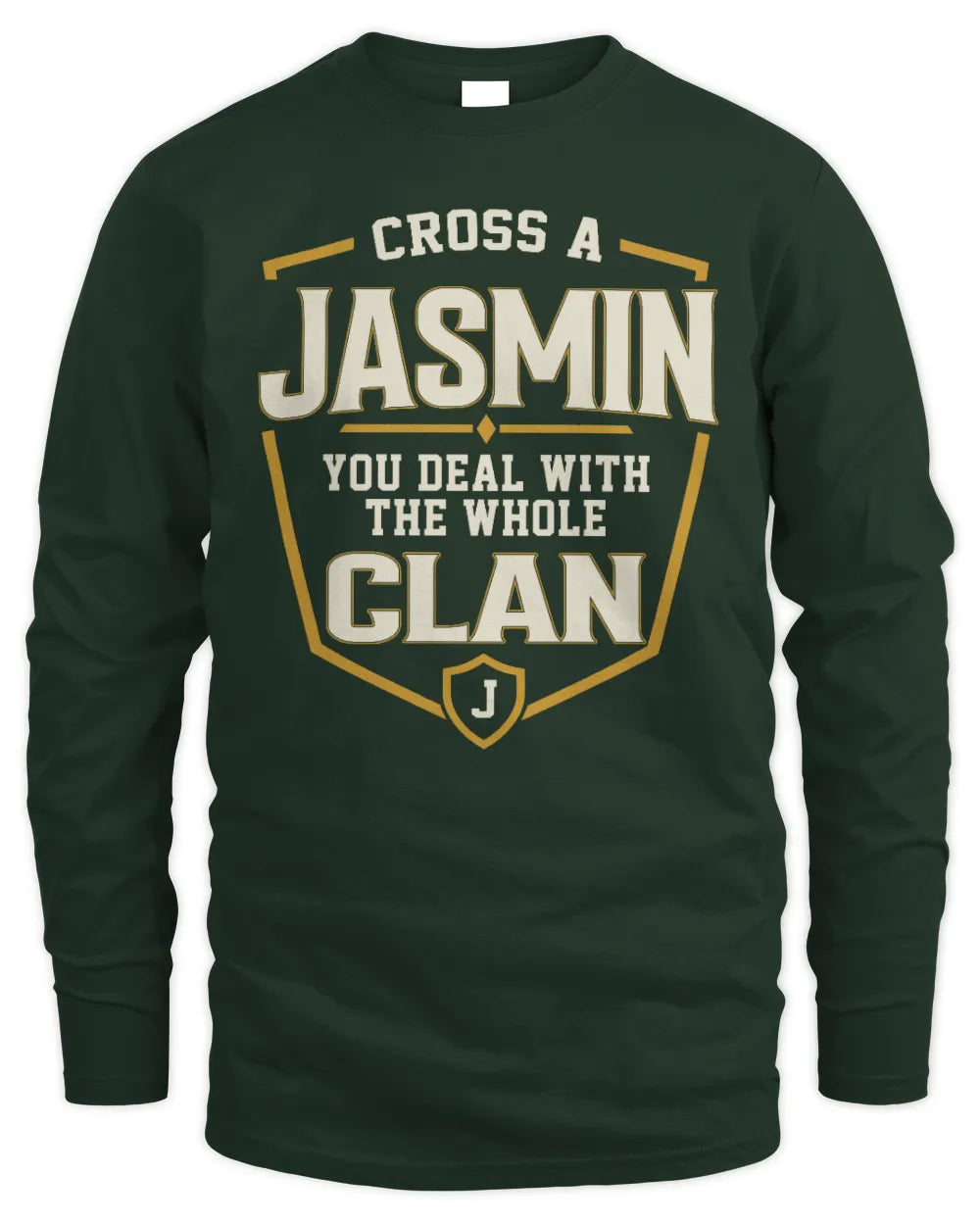 JASMIN NT1-K008 Cross A/An NAME, You Deal With the Whole Clan | Personalized Vintage T-Shirt - Men's Long Sleeved T-Shirt - Forest Green