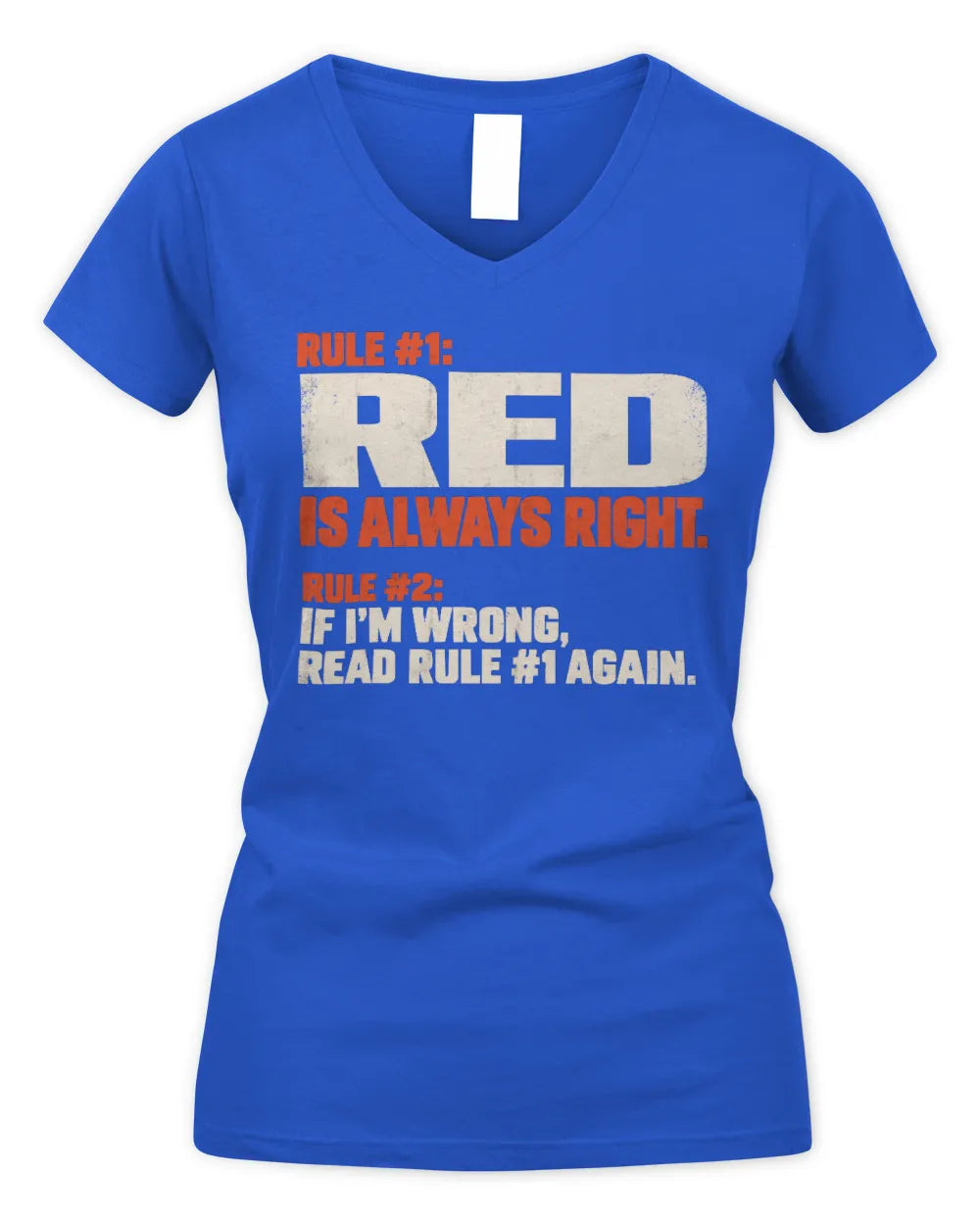 RED NP1-H006 
Always Right Personalized Name T-Shirt – Funny Custom Name Shirt - Women's V-Neck T-Shirt - Royal