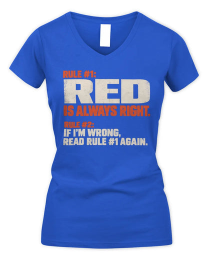 RED NP1-H006 
Always Right Personalized Name T-Shirt – Funny Custom Name Shirt - Women's V-Neck T-Shirt - Royal