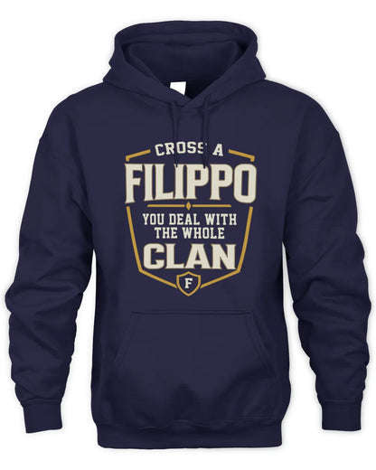 FILIPPO NT1-K008 Cross A/An NAME, You Deal With the Whole Clan | Personalized Vintage T-Shirt - Unisex Hoodie - Navy