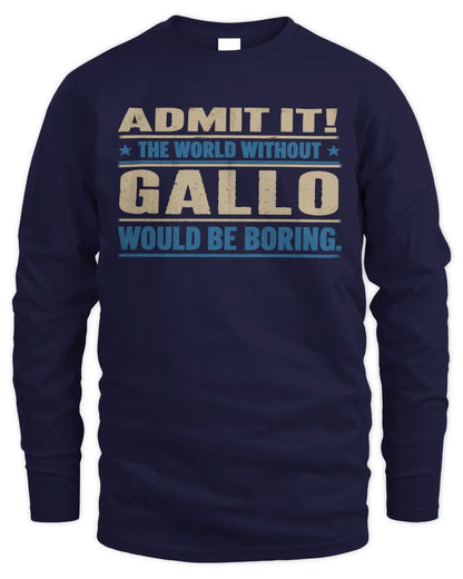 GALLO TP68-K2-968 – Personalized Funny Quote Apparel “The World Without NAME Would Be Boring” - Men's Long Sleeved T-Shirt - Navy