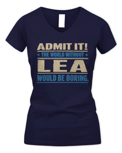 LEA TP68-K2-968 – Personalized Funny Quote Apparel “The World Without NAME Would Be Boring” - Women's V-Neck T-Shirt - Navy