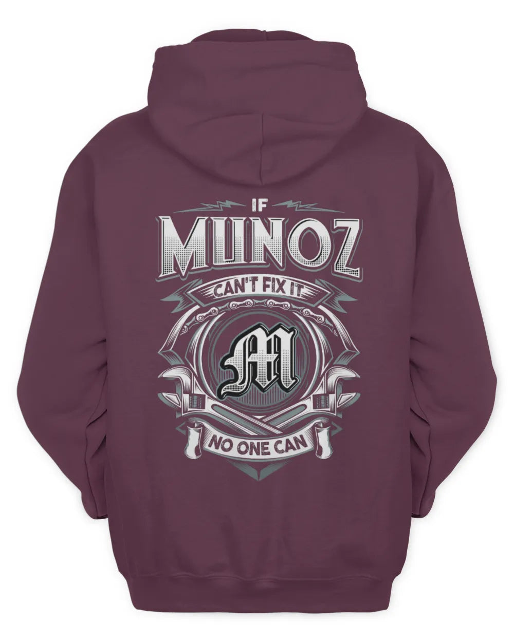 MUNOZ AP81-K4-626 - Personalized Ahmed Quote Apparel “If Ahmed Can't Fix It, No One Can” - Unisex Hoodie - Maroon