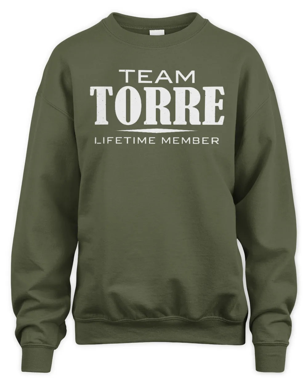 TORRE BL62-K4-128 - Personalized “Team NAME Lifetime Member” - Unisex Sweatshirt - Military Green