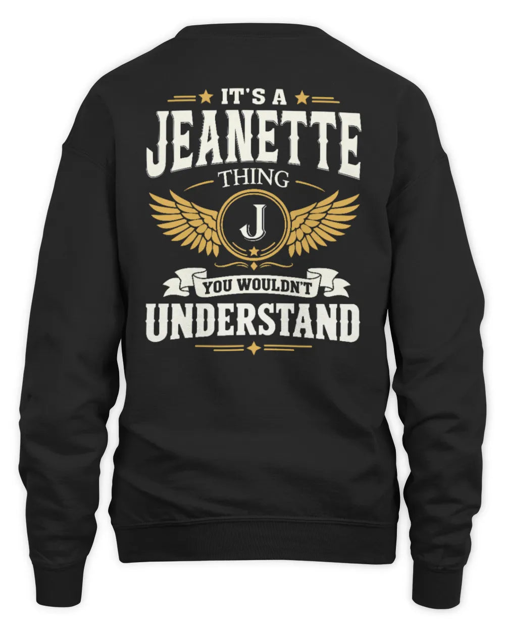 JEANETTE KT06-M008 It’s a [NAME] Thing – You Wouldn’t Understand | Personalized Vintage T-Shirt - Unisex Sweatshirt - Black