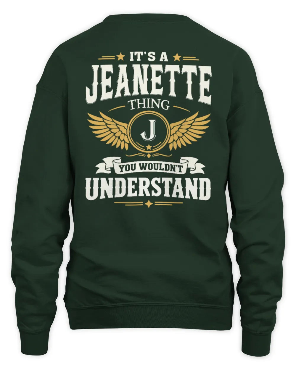 JEANETTE KT06-M008 It’s a [NAME] Thing – You Wouldn’t Understand | Personalized Vintage T-Shirt - Unisex Sweatshirt - Forest Green