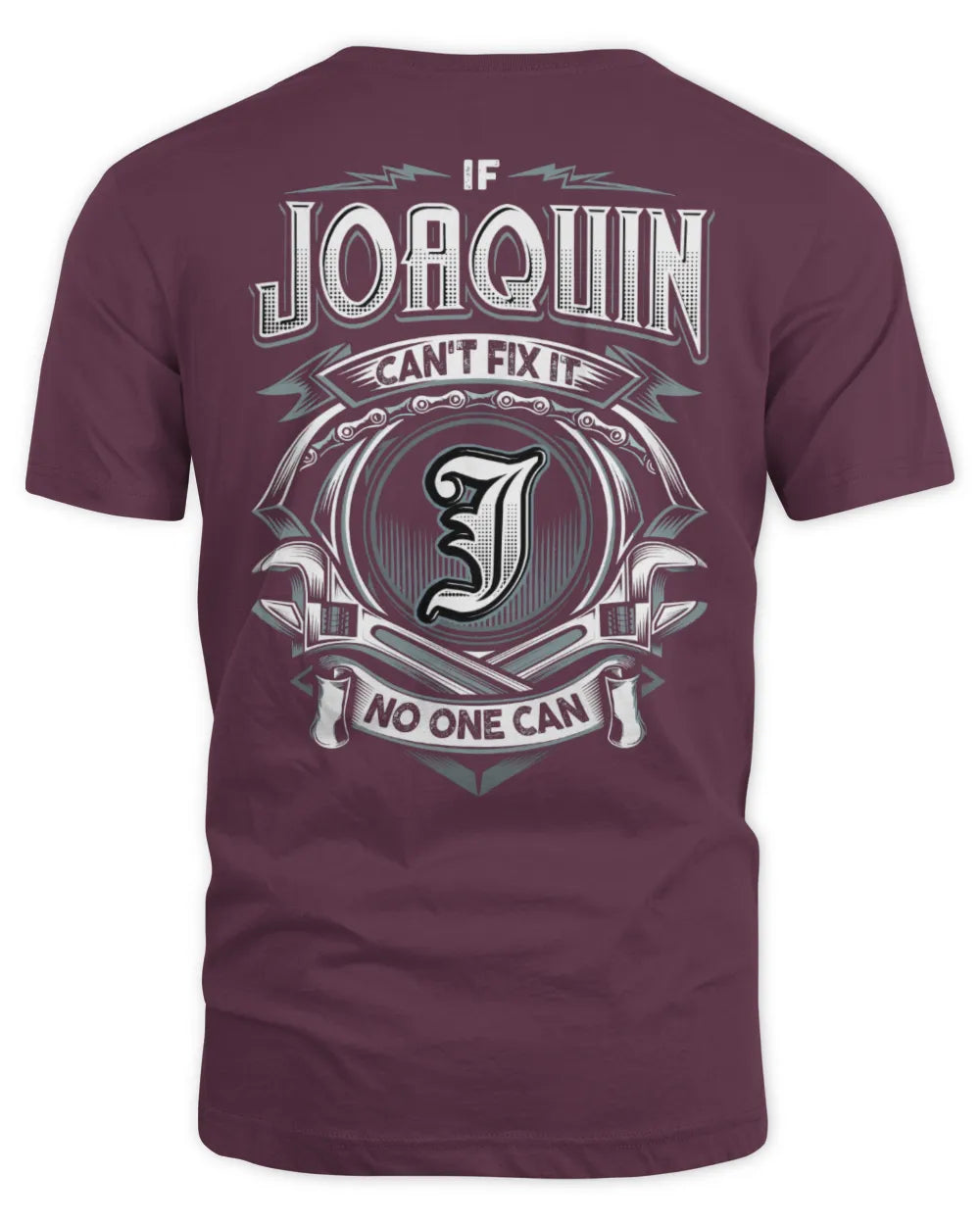 JOAQUIN AP81-K4-626 - Personalized Ahmed Quote Apparel “If Ahmed Can't Fix It, No One Can” - Unisex Standard T-Shirt - Maroon