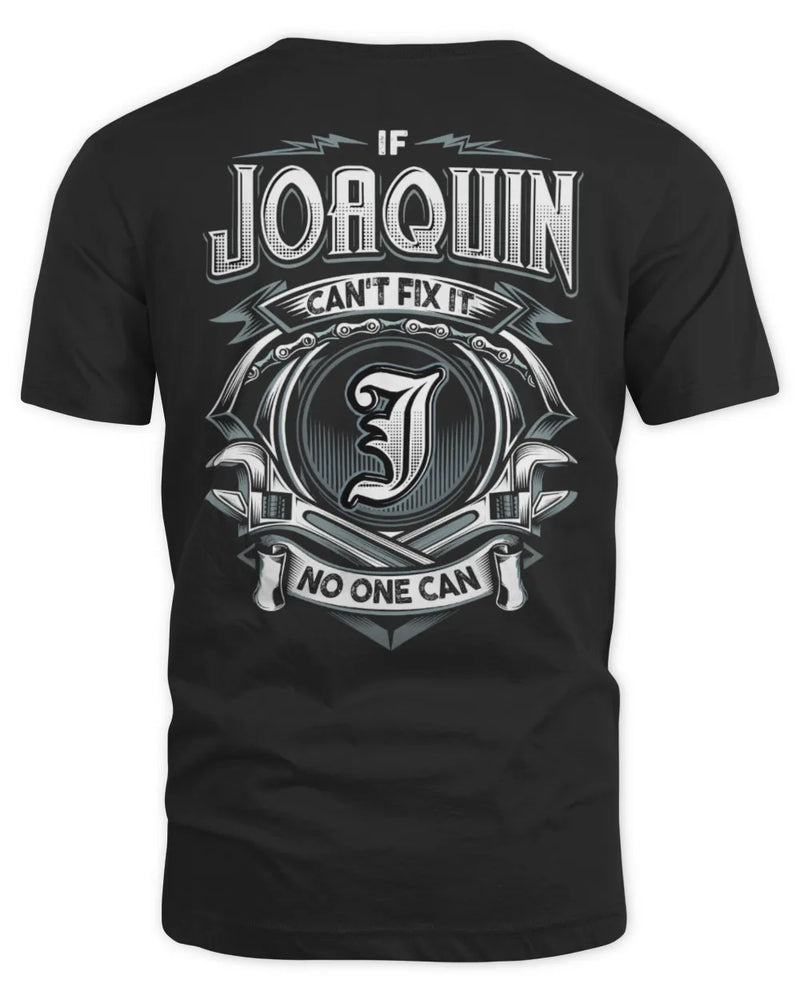 JOAQUIN AP81-K4-626 - Personalized Ahmed Quote Apparel “If Ahmed Can't Fix It, No One Can” - Unisex Standard T-Shirt - Black