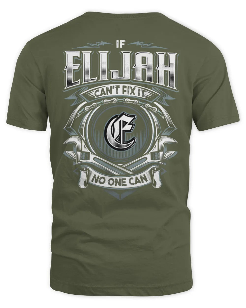 ELIJAH AP81-K4-626 - Personalized Ahmed Quote Apparel “If Ahmed Can't Fix It, No One Can” - Unisex Standard T-Shirt - Military Green
