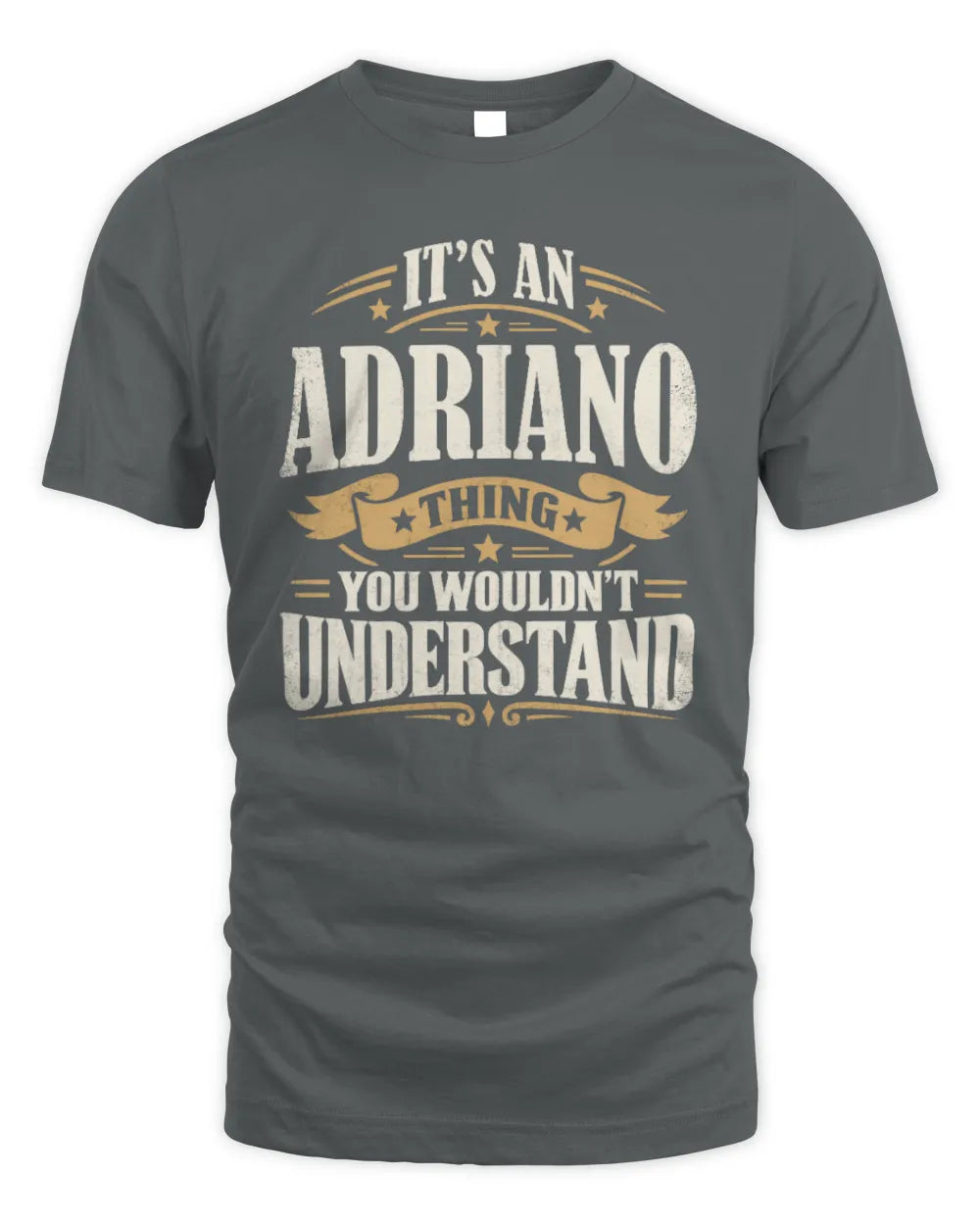 ADRIANO P08 TH51 - Personalized “It’s a/an [NAME] Thing – You Wouldn’t Understand” Shirt - Unisex Standard T-Shirt - Charcoal