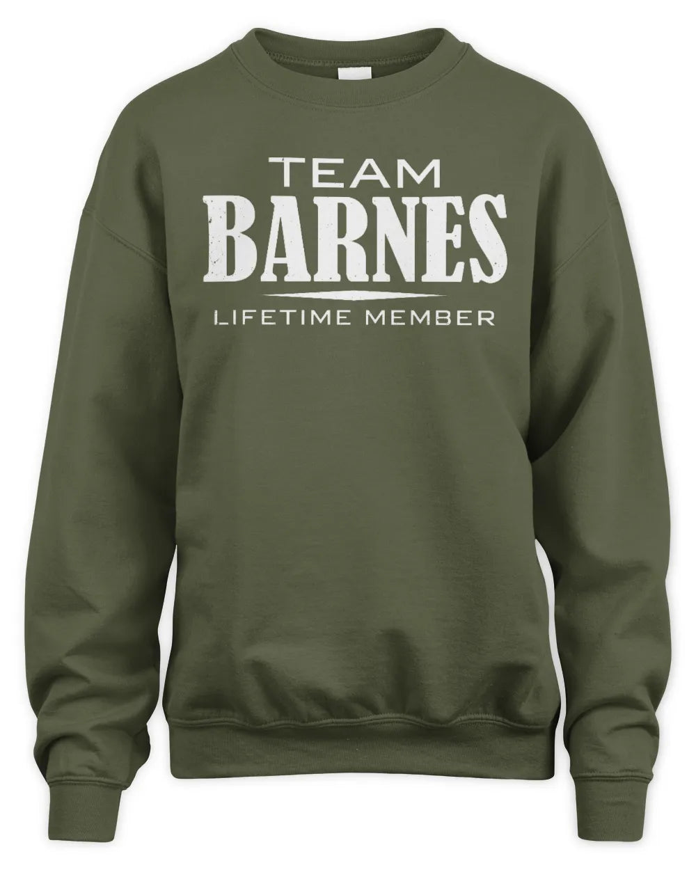 BARNES BL62-K4-128 - Personalized “Team NAME Lifetime Member” - Unisex Sweatshirt - Military Green