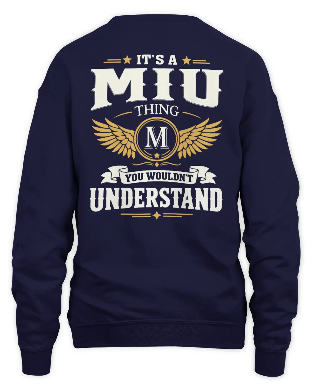 MIU KT06-M008 It’s a [NAME] Thing – You Wouldn’t Understand | Personalized Vintage T-Shirt - Unisex Sweatshirt - Navy