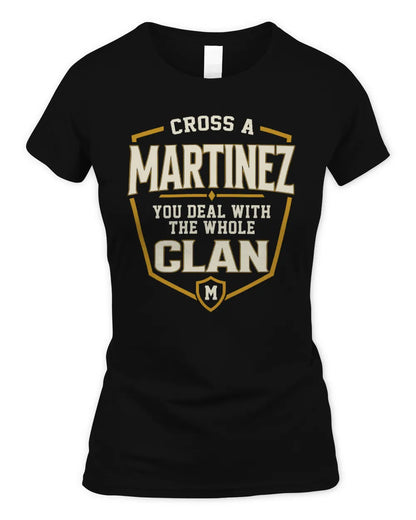 MARTINEZ NT1-K008 Cross A/An NAME, You Deal With the Whole Clan | Personalized Vintage T-Shirt - Women's Standard T-Shirt - Black