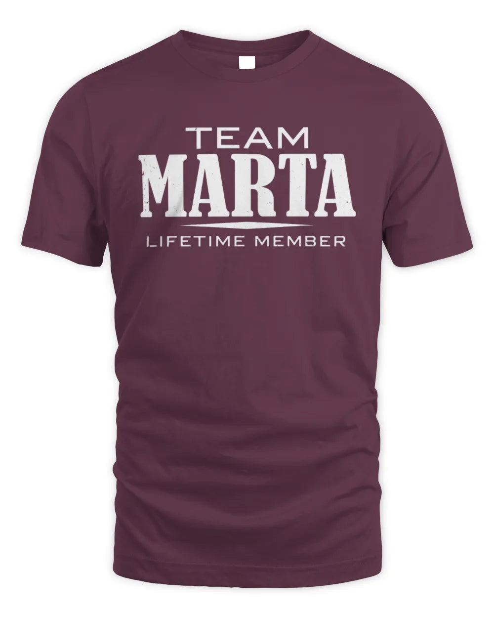 MARTA BL62-K4-128 - Personalized “Team NAME Lifetime Member” - Unisex Standard T-Shirt - Maroon