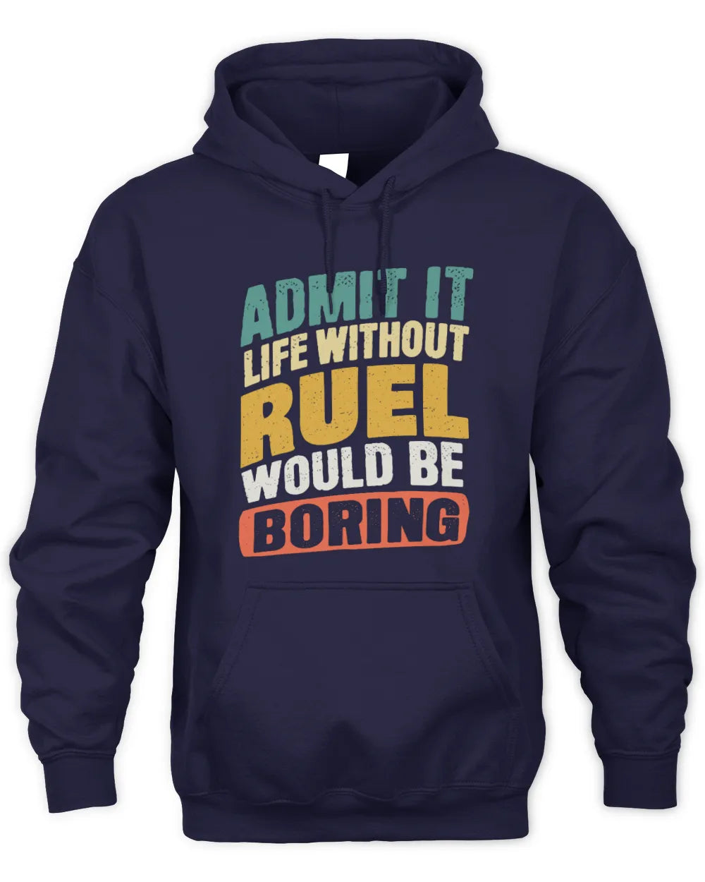 RUEL TP88-K4-229
Personalized Funny Quote Apparel “Life Without NAME Would Be Boring” - Unisex Hoodie - Navy