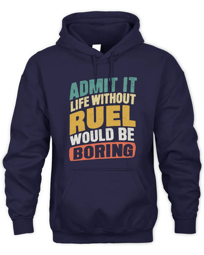 RUEL TP88-K4-229
Personalized Funny Quote Apparel “Life Without NAME Would Be Boring” - Unisex Hoodie - Navy